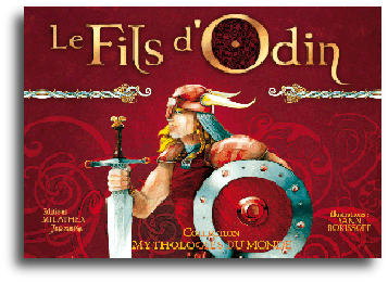 Le fils d'Odin, Mythologie nordique, Editions Milathéa
